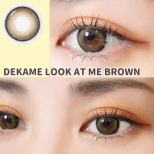 【I-SHA】Dekame Look At Me 1Day Brown 【アイシャレンズ 】デカメ ルックアットミー ブラウン [1日用]