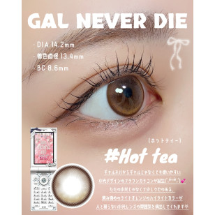GAL NEVER DIE Hot Tea ギャルネバーダイ ホットティー